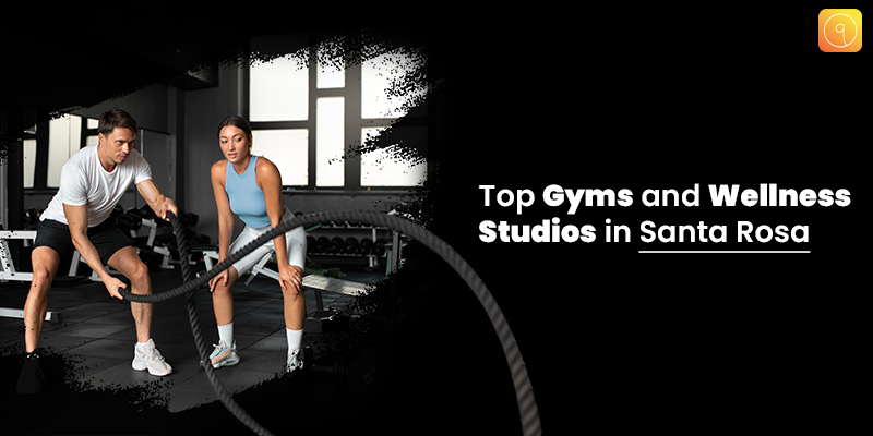 Top Gyms and Wellness Studios in Santa Rosa