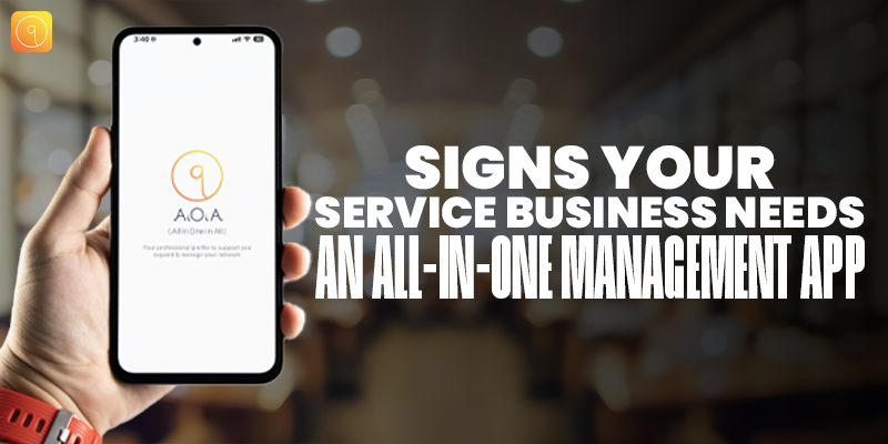 Signs Your Service Business Needs an All-in-One Management App