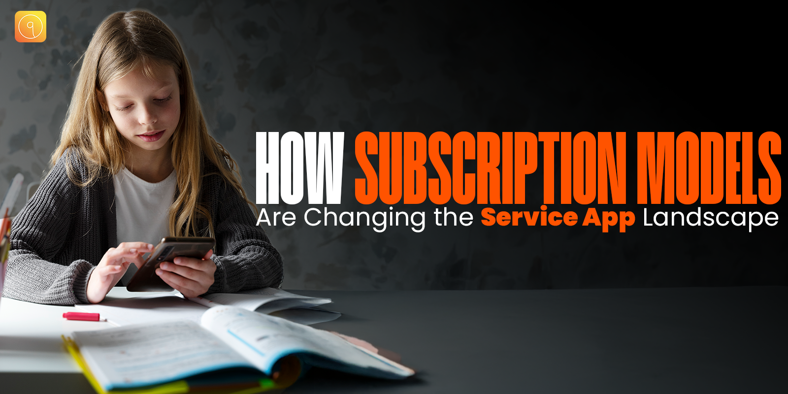 How Subscription Models Are Changing the Service App Landscape