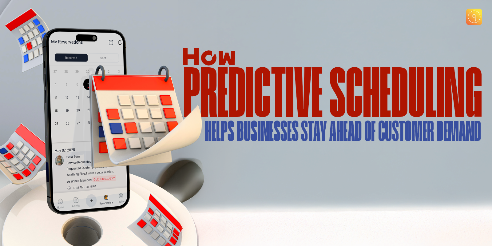 How Predictive Scheduling Helps Businesses Stay Ahead of Customer Demand?