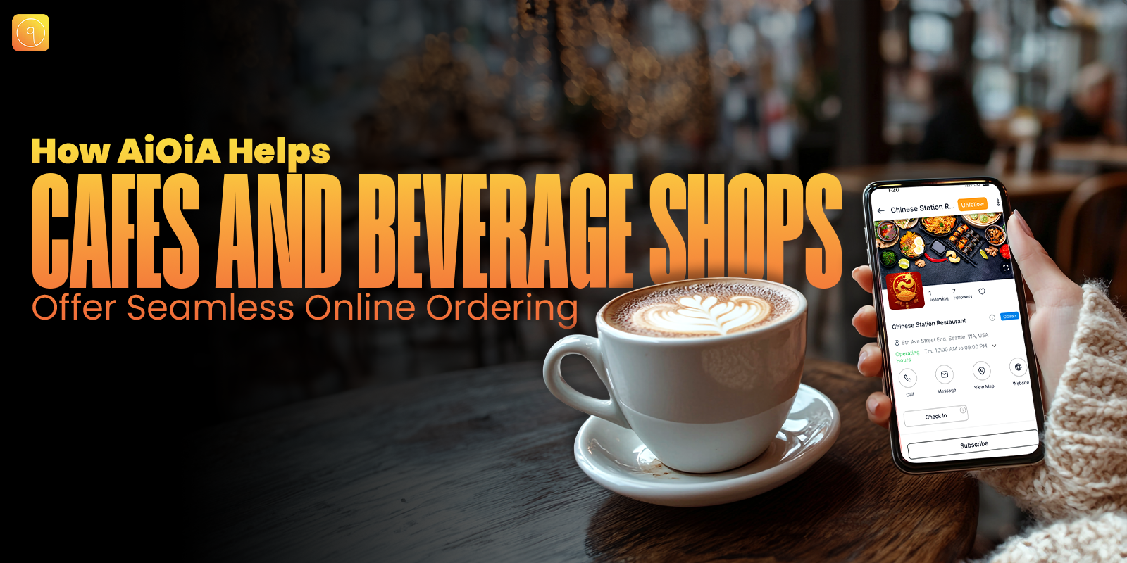 How AiOiA Helps cafés and Beverage Shops Offer Seamless Online Ordering?